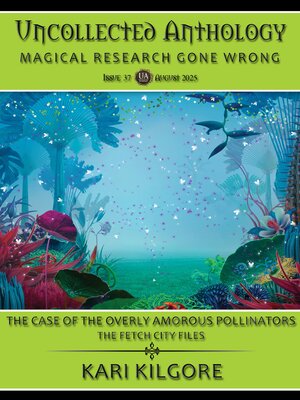 cover image of The Case of the Overly Amorous Pollinators